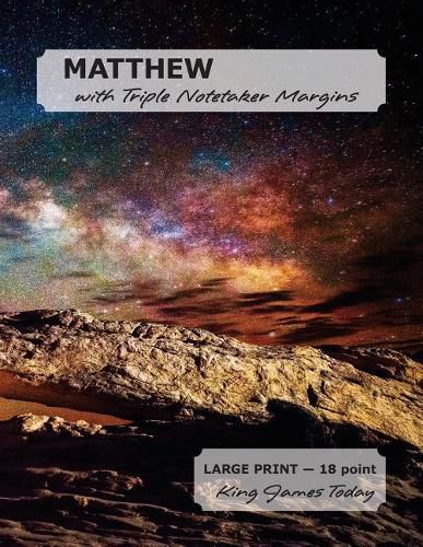 Cover image for MATTHEW with Triple Notetaker Margins: LARGE PRINT - 18 point, King James Today