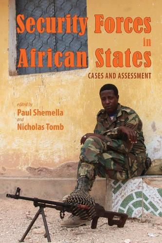 Cover image for Security Forces in African States: Cases and Assessment