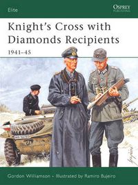 Cover image for Knight's Cross with Diamonds Recipients: 1941-45