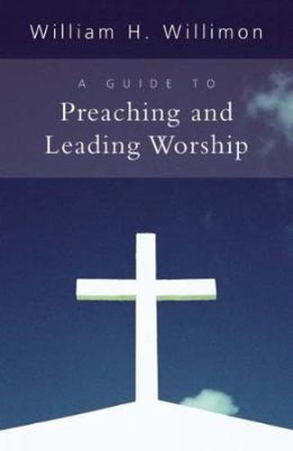 Cover image for A Guide to Preaching and Leading Worship