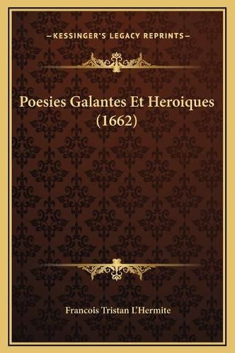 Poesies Galantes Et Heroiques (1662)