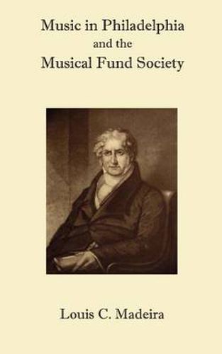 Cover image for Music in Philadelphia and the Musical Fund Society