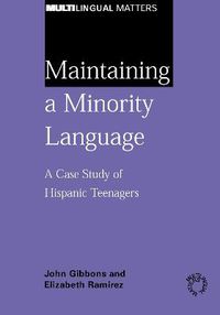 Cover image for Maintaining a Minority Language: A Case Study of Hispanic Teenagers