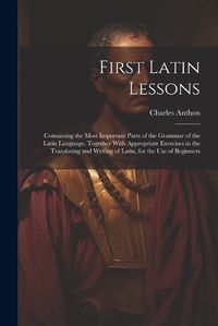 Cover image for First Latin Lessons