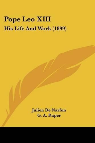 Pope Leo XIII: His Life and Work (1899)