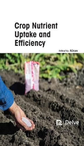 Cover image for Crop Nutrient Uptake and Efficiency