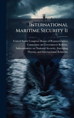 Cover image for International Maritime Security Ii