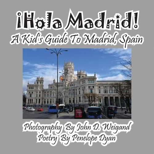 Cover image for !hola Madrid! a Kid's Guide to Madrid, Spain