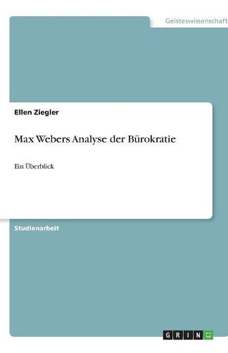 Cover image for Max Webers Analyse der Burokratie: Ein UEberblick