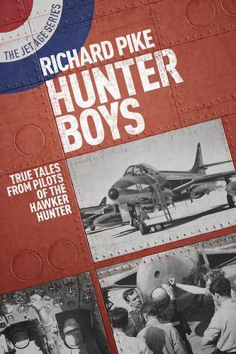 Cover image for Hunter Boys: True Tales from Pilots of the Hawker Hunter