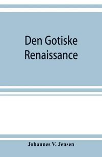 Cover image for Den gotiske renaissance