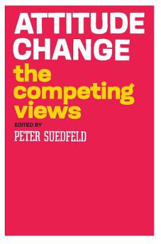 Cover image for Attitude Change: The Competing Views