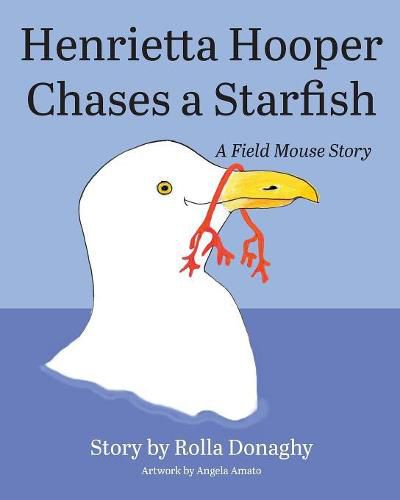 Cover image for Henrietta Hooper Chases a Starfish: A Field Mouse Story