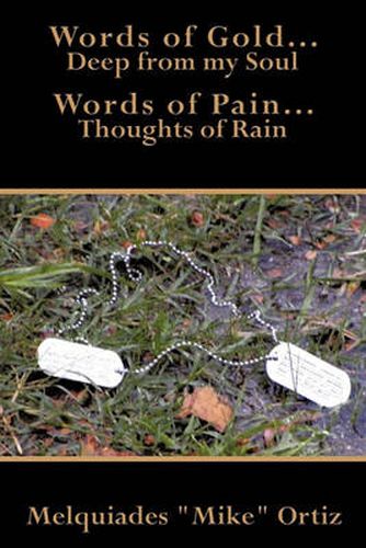 Cover image for Words of Gold... Deep from My Soul Words of Pain... Thoughts of Rain