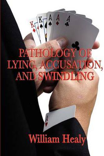 Cover image for Pathology of Lying, Accusation, and Swindling