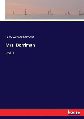 Cover image for Mrs. Dorriman: Vol. I