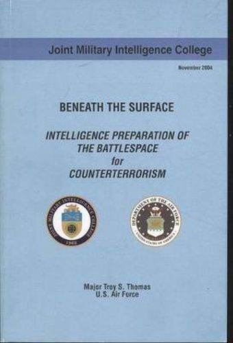 Beneath the Surface: Intelligence Preparation of the Battlespace for Counterterrorism