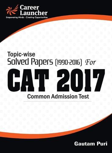 Cover image for CAT 2017: Topic-Wise Solved Papers (1990-2016)