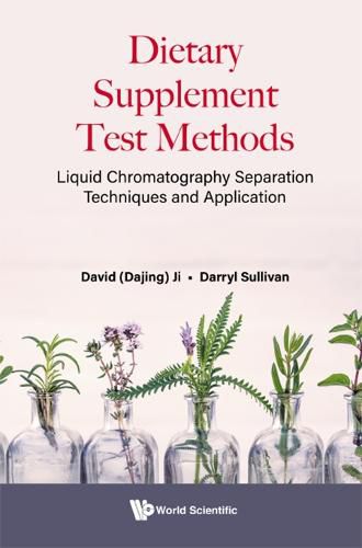 Cover image for Dietary Supplement Test Methods: Liquid Chromatography Separation Techniques And Application
