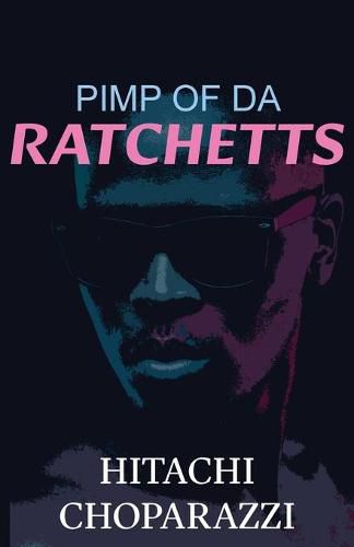 Cover image for Pimp of da Ratchetts: Book 1 of the Pimp of da Ratchetts Series