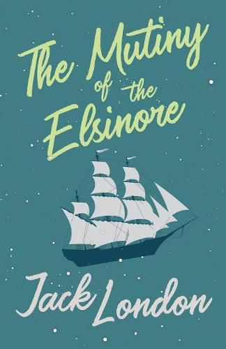 Cover image for The Mutiny of the Elsinore