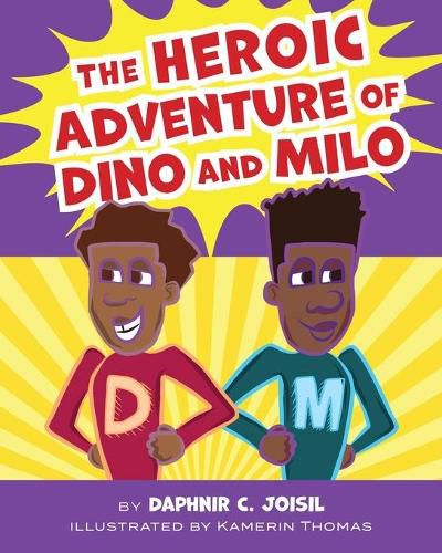 Cover image for The Heroic Adventure of Dino and Milo