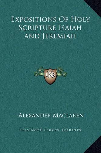 Cover image for Expositions of Holy Scripture Isaiah and Jeremiah