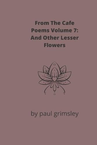 Cover image for And Other Lesser Flowers