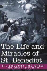 Cover image for The Life and Miracles of St. Benedict