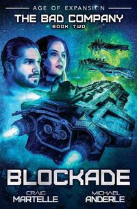 Cover image for Blockade: Age of Expansion - A Kurtherian Gambit Series