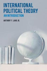 Cover image for International Political Theory: An Introduction