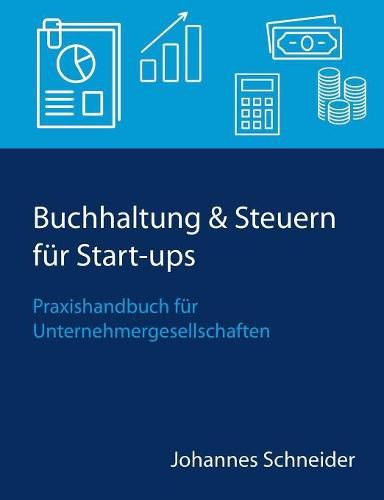 Cover image for Buchhaltung & Steuern fur Start-ups: Praxishandbuch fur Unternehmergesellschaften