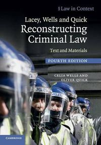 Cover image for Lacey, Wells and Quick Reconstructing Criminal Law: Text and Materials