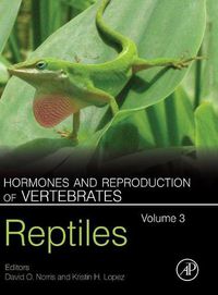 Cover image for Hormones and Reproduction of Vertebrates, Volume 3: Reptiles