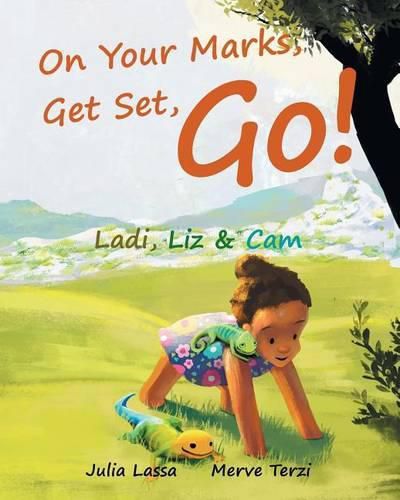 Cover image for On Your Marks, Get Set, Go!: Ladi, Liz & Cam