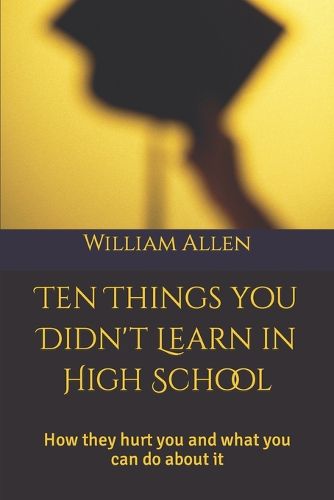 Cover image for 10 Things You Didn't Learn in High School