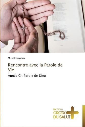 Cover image for Rencontre avec la parole de vie