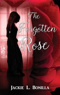 Cover image for The Forgotten Rose