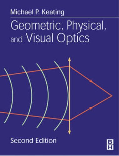 Cover image for Geometric, Physical, and Visual Optics