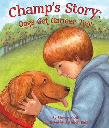 Cover image for Champ's Story: Dogs Get Cancer Too!