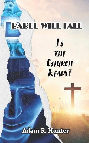 Cover image for Babel Will Fall