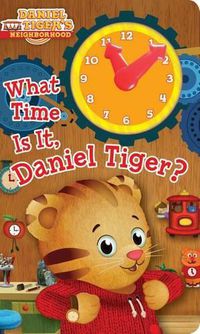 Cover image for What Time Is It, Daniel Tiger?