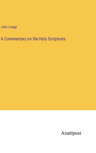 Cover image for A Commentary on the Holy Scriptures