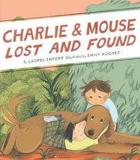 Cover image for Charlie & Mouse Lost and Found: Book 5