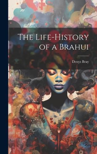 Cover image for The Life-History of a Brahui