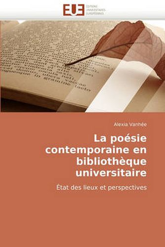 Cover image for La Posie Contemporaine En Bibliothque Universitaire
