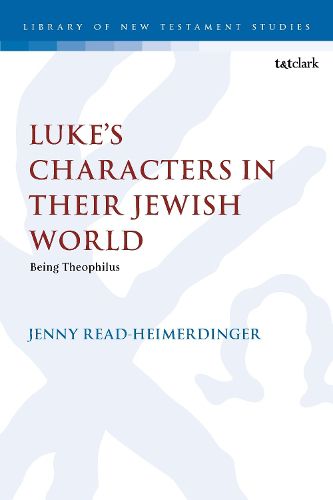 Cover image for Luke's Characters in their Jewish World