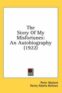 Cover image for The Story of My Misfortunes: An Autobiography (1922)