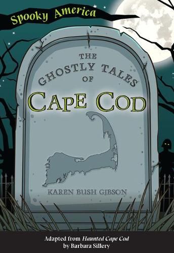 Cover image for The Ghostly Tales of Cape Cod