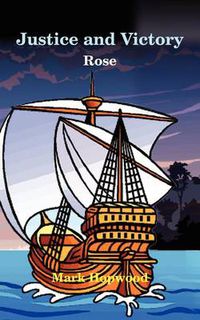 Cover image for Justice and Victory: Rose